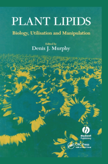 Plant Lipids : Biology, Utilisation and Manipulation, PDF eBook