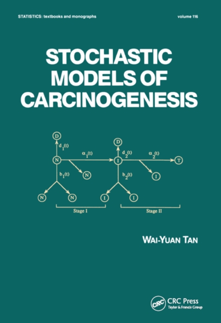 Stochastic Models for Carcinogenesis, PDF eBook