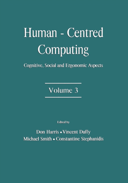 Human-Centered Computing : Cognitive, Social, and Ergonomic Aspects, Volume 3, PDF eBook
