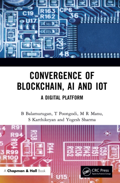 Convergence of Blockchain, AI and IoT : A Digital Platform, EPUB eBook