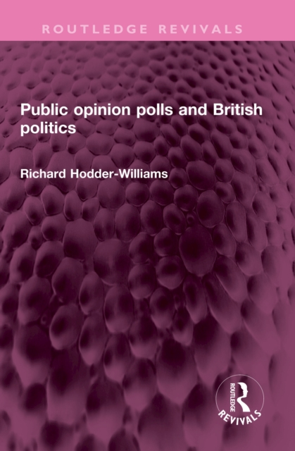 Public opinion polls and British politics, EPUB eBook