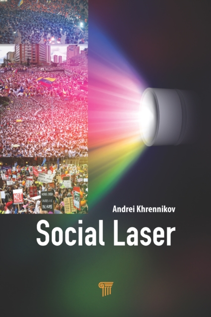 Social Laser : Application of Quantum Information and Field Theories to Modeling of Social Processes, EPUB eBook