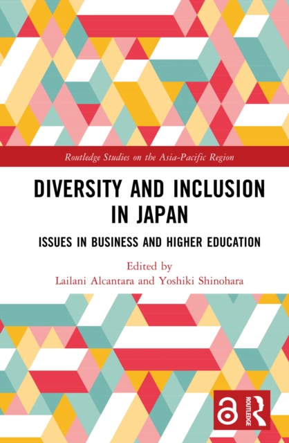 Diversity and Inclusion in Japan : Issues in Business and Higher Education, PDF eBook