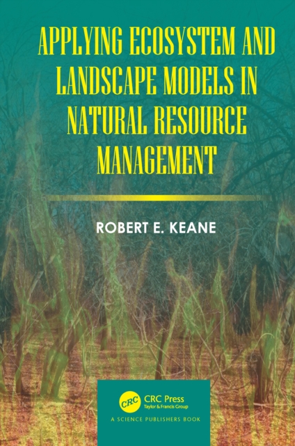 Applying Ecosystem and Landscape Models in Natural Resource Management, EPUB eBook