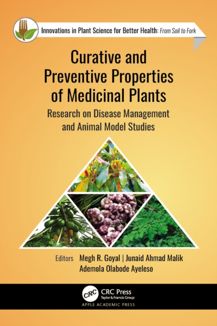 Curative and Preventive Properties of Medicinal Plants : Research on Disease Management and Animal Model Studies, EPUB eBook