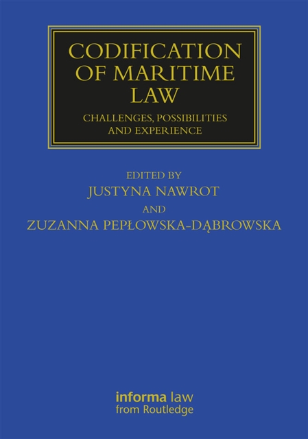 Codification of Maritime Law : Challenges, Possibilities and Experience, EPUB eBook