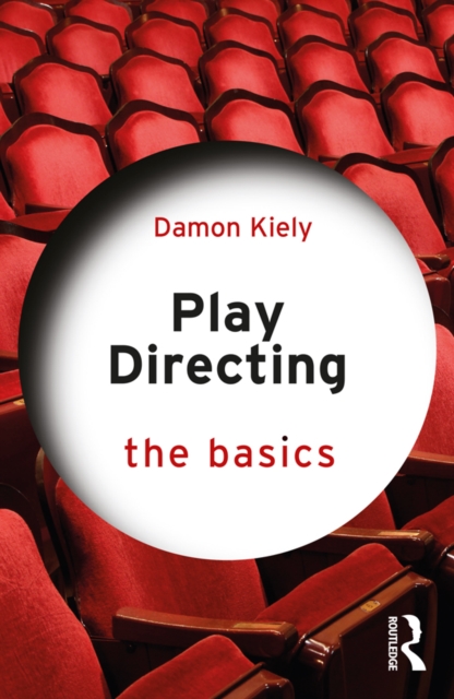 Play Directing : The Basics, PDF eBook