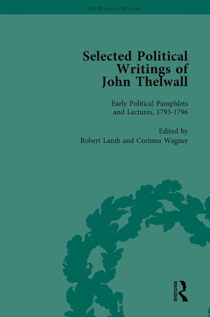 Selected Political Writings of John Thelwall Vol 1, PDF eBook