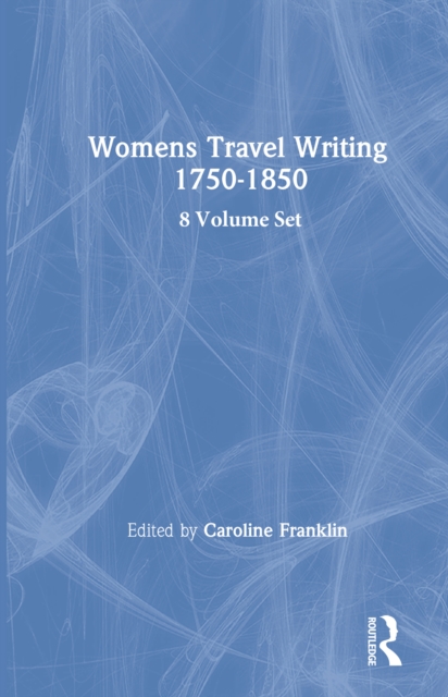 Women's Travel Writing, 1750-1850, PDF eBook