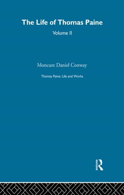 Thomas Paine: Life and Works, EPUB eBook
