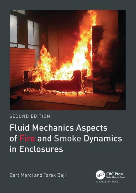 Fluid Mechanics Aspects of Fire and Smoke Dynamics in Enclosures, PDF eBook