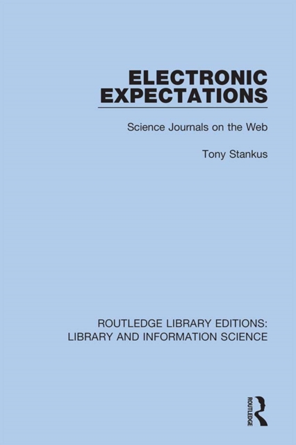 Electronic Expectations : Science Journals on the Web, PDF eBook