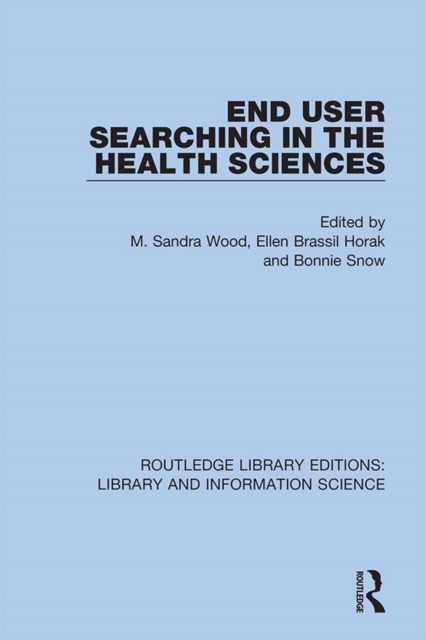 End User Searching in the Health Sciences, EPUB eBook