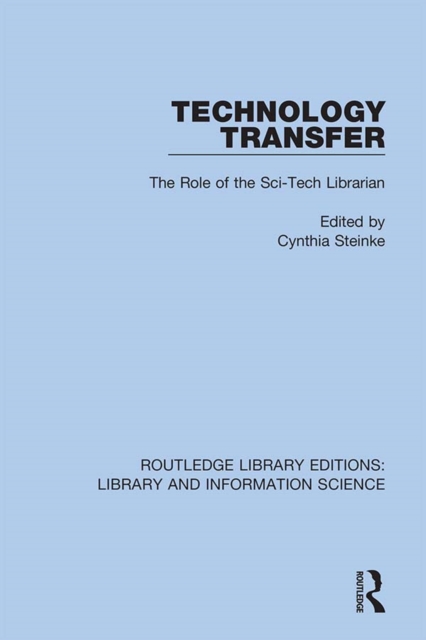 Technology Transfer : The Role of the Sci-Tech Librarian, EPUB eBook