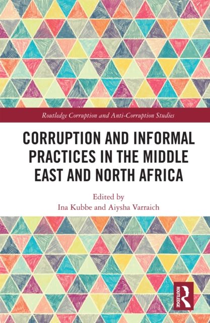 Corruption and Informal Practices in the Middle East and North Africa, PDF eBook