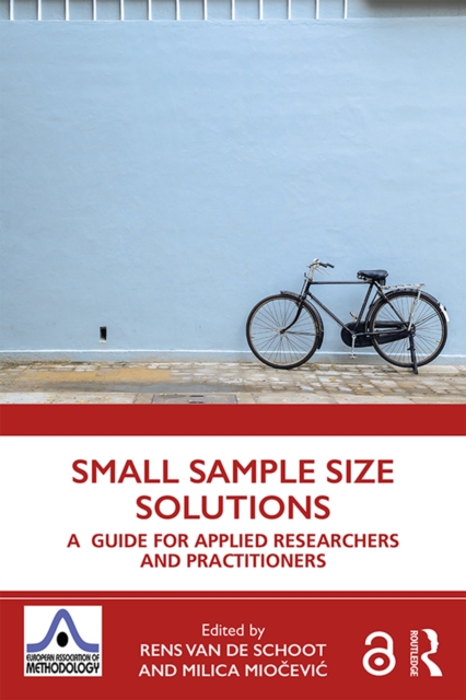 Small Sample Size Solutions : A Guide for Applied Researchers and Practitioners, EPUB eBook
