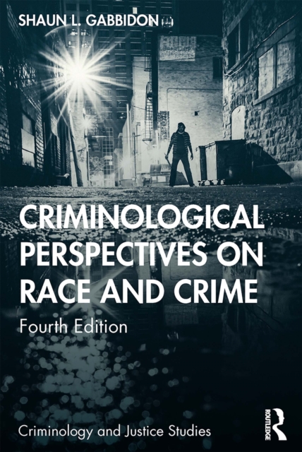Criminological Perspectives on Race and Crime, EPUB eBook