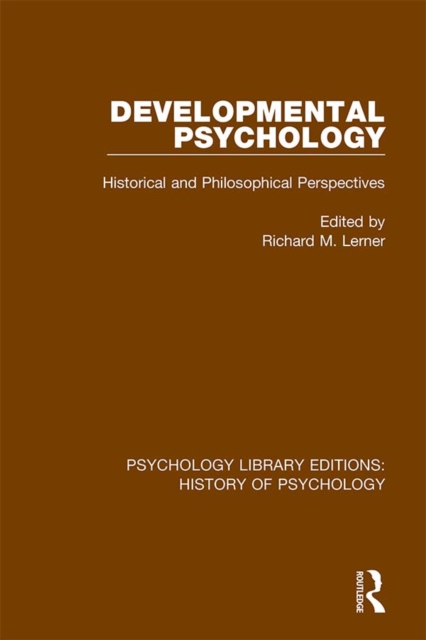 Developmental Psychology : Historical and Philosophical Perspectives, PDF eBook