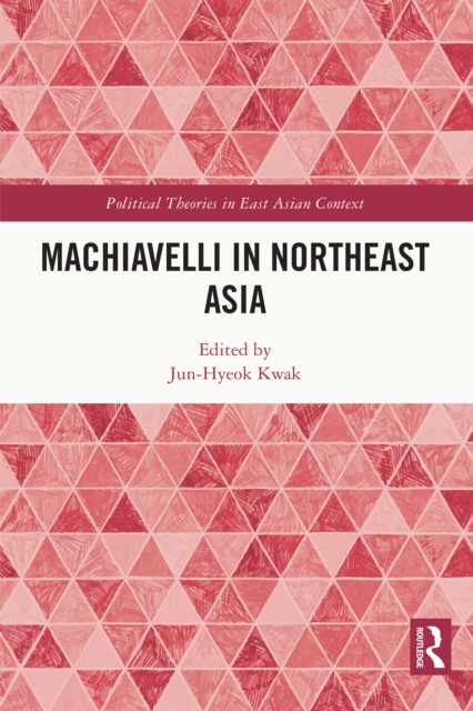Machiavelli in Northeast Asia, EPUB eBook