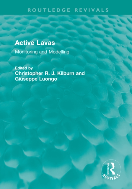 Active Lavas : Monitoring and Modelling, PDF eBook