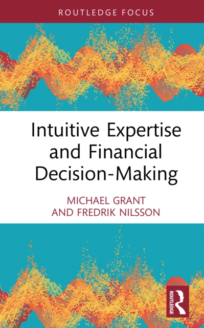 Intuitive Expertise and Financial Decision-Making, EPUB eBook