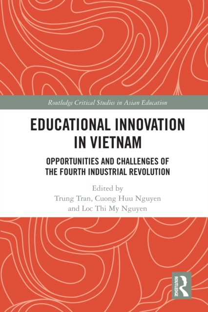 Educational Innovation in Vietnam : Opportunities and Challenges of the Fourth Industrial Revolution, EPUB eBook