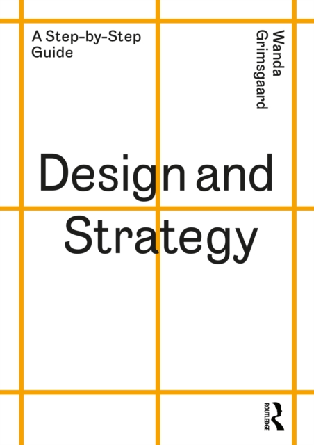 Design and Strategy : A Step-by-Step Guide, EPUB eBook
