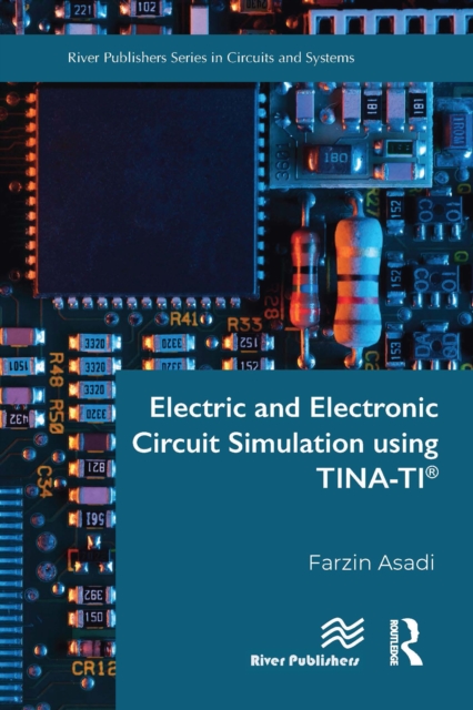 Electric and Electronic Circuit Simulation using TINA-TI®, PDF eBook
