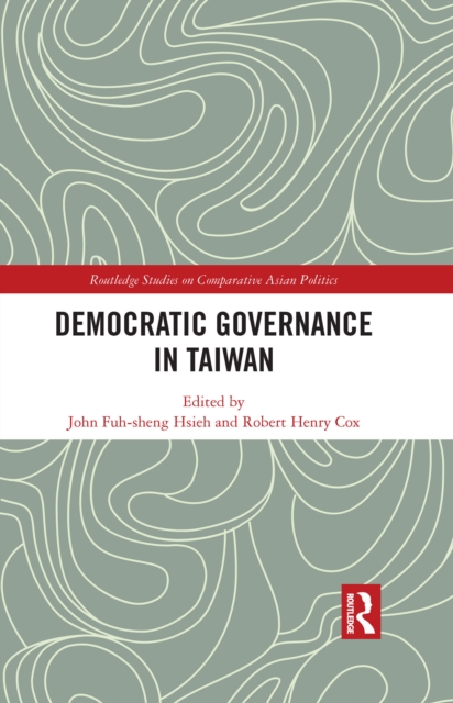 Democratic Governance in Taiwan, PDF eBook