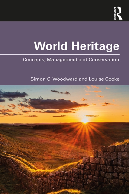 World Heritage : Concepts, Management and Conservation, PDF eBook