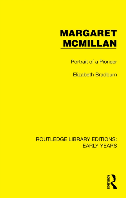 Margaret McMillan : Portrait of a Pioneer, PDF eBook