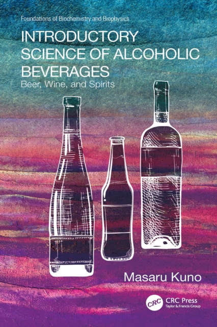 Introductory Science of Alcoholic Beverages : Beer, Wine, and Spirits, EPUB eBook