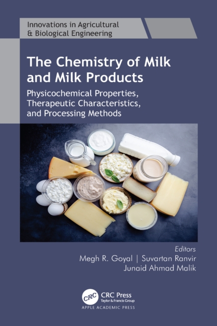The Chemistry of Milk and Milk Products : Physicochemical Properties, Therapeutic Characteristics, and Processing Methods, EPUB eBook