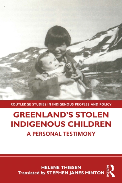 Greenland's Stolen Indigenous Children : A Personal Testimony, PDF eBook
