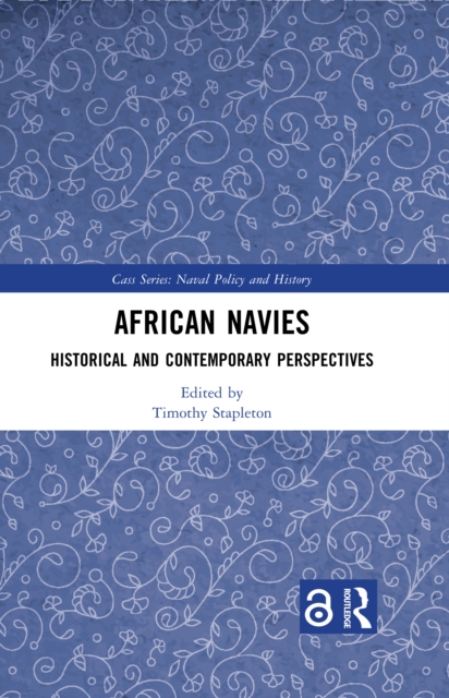 African Navies : Historical and Contemporary Perspectives, PDF eBook