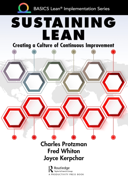 Sustaining Lean : Creating a Culture of Continuous Improvement, PDF eBook
