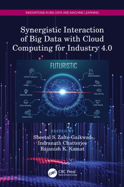 Synergistic Interaction of Big Data with Cloud Computing for Industry 4.0, PDF eBook