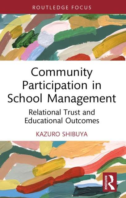 Community Participation in School Management : Relational Trust and Educational Outcomes, EPUB eBook
