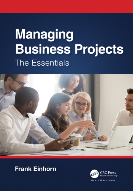 Managing Business Projects : The Essentials, PDF eBook