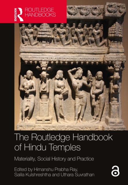 The Routledge Handbook of Hindu Temples : Materiality, Social History and Practice, EPUB eBook