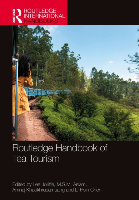 Routledge Handbook of Tea Tourism, PDF eBook