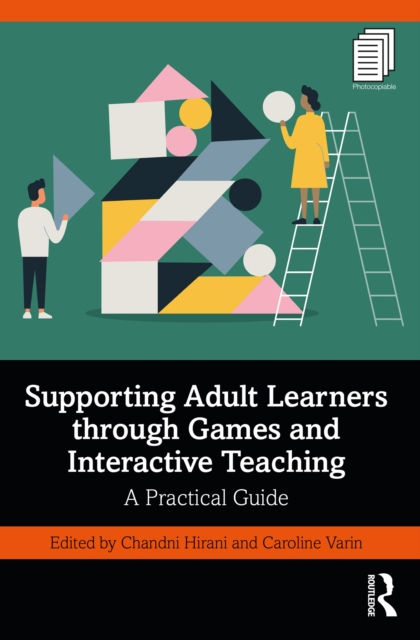 Supporting Adult Learners through Games and Interactive Teaching : A Practical Guide, PDF eBook