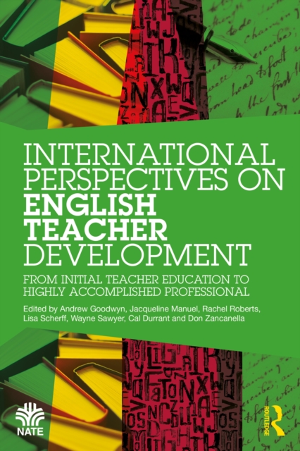 International Perspectives on English Teacher Development : From Initial Teacher Education to Highly Accomplished Professional, EPUB eBook