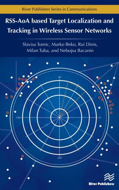 RSS-AoA-based Target Localization and Tracking in Wireless Sensor Networks, EPUB eBook