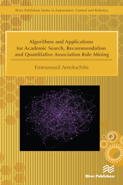 Algorithms and Applications for Academic Search, Recommendation and Quantitative Association Rule Mining, EPUB eBook