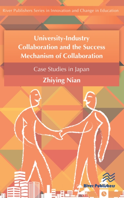 University-Industry Collaboration and the Success Mechanism of Collaboration, EPUB eBook