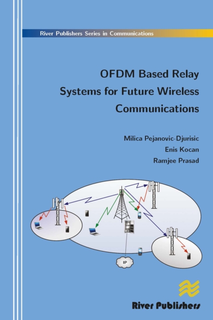 Ofdm Based Relay Systems for Future Wireless Communications, PDF eBook