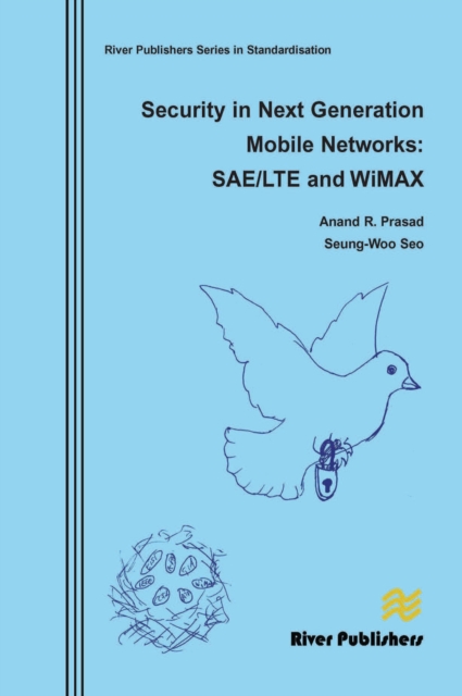 Security in Next Generation Mobile Networks : SAE/LTE and Wimax, PDF eBook