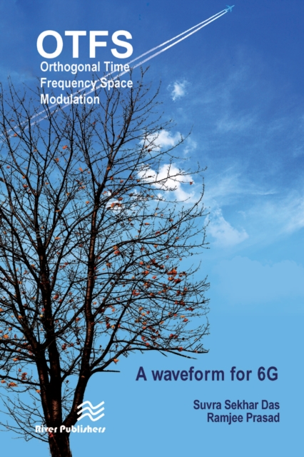 Orthogonal Time Frequency Space Modulation : OTFS a waveform for 6G, EPUB eBook