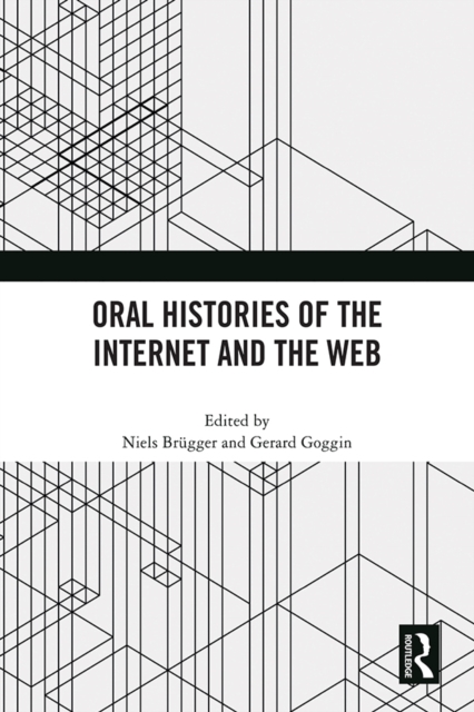 Oral Histories of the Internet and the Web, PDF eBook